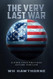 The Very Last War