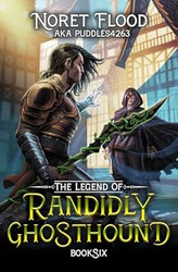 The Legend of Randidly Ghosthound 6