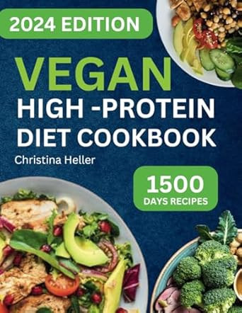 Vegan High Protein Diet Cookbook