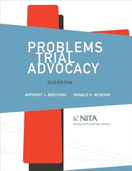Problems in Trial Advocacy 2023 Edition