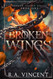 Broken Wings: A Dragon Rider Fantasy Romance