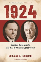 1924: Coolidge Davis and the High Tide of American Conservatism