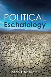 Political Eschatology