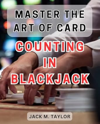 Master the Art of Card Counting in Blackjack