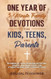 One Year of 5-Minute Family Devotions For Kids Teens And Parents