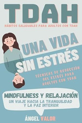 TDAH "Una Vida sin Estres"