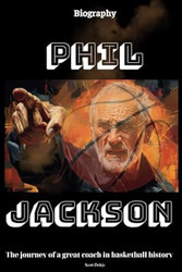 Phil Jackson Biography