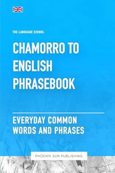 Chamorro To English Phrasebook - Everyday Common Words And