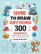 How To Draw Anything How To Draw Anything