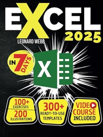 Excel: The Easiest Way to Master Microsoft Excel in 7 Days. 200