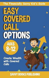 The Financially Savvy Kid's Guide to Value Investing and