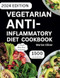 Vegetarian Anti-inflammatory Diet Cookbook