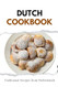 Dutch Cookbook: Traditional Recipes from Netherlands