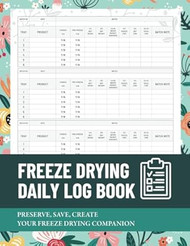Home Freeze Drying Log Book