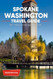 The Expert's Travel Guide to Spokane Washington