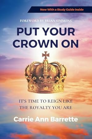 Put Your Crown On
