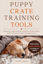 Puppy Crate Training Tools