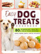 EASY DOG TREATS Cookbook