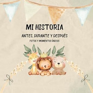 Regalo Bebe - Mi Historia Antes Durante y Despues