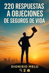 220 respuestas a objeciones de seguros de vida