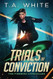 Trials of Conviction
