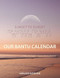 SUNSET TO SUNSET OUR BANTU CALENDAR