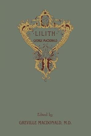 Lilith: The Concluding Fantasy Masterpiece By The Man Who