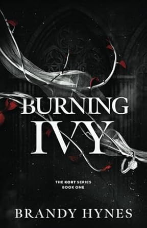Burning Ivy: A Dark Mafia Romance