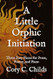 A Little Orphic Initiation