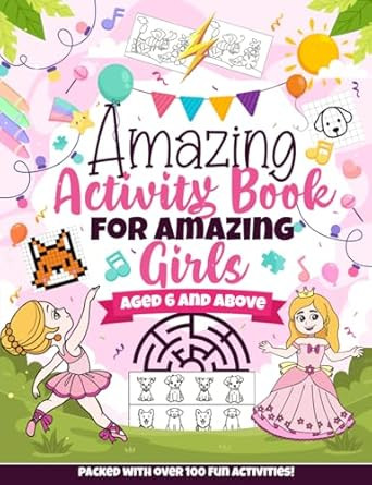 Amazing Activity Book for Amazing Girls aged 6 and above