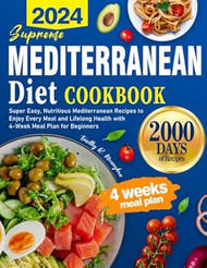 Supreme Mediterranean Diet Cookbook 2024
