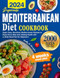 Supreme Mediterranean Diet Cookbook 2024