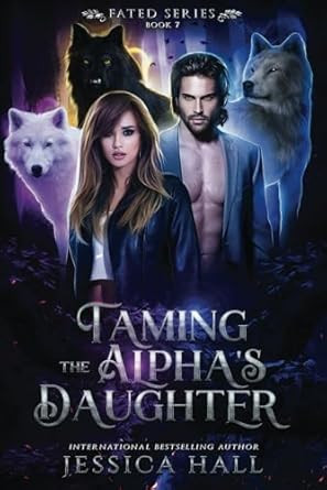 Taming The Alpha's Daughter