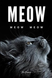 Meow: 100 pages of "Meow" entirely filled with the word