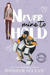 Never Mine to Hold