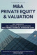Fundamentals of M&A Private Equity & Valuation