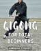 QiGong For Total Beginners