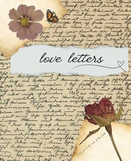Love Letters: A Shared Journal For Couples / Couples Notebook