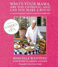 Who's Your Mama Are You Catholic and Can You Make A Roux?
