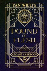 Pound of Flesh (Arcane Casebook)