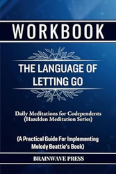 Workbook For The Language of Letting Go