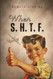 When S.H.T.F. When S.H.T.F.