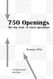 750 Openings