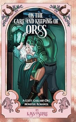 On the Care and Keeping of Orcs