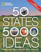 50 States 5000 Ideas Where to Go When to Go What to See