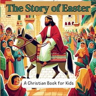 The Story of Easter