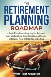 The Retirement Planning Roadmap