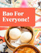 Bao For Everyone!
