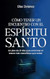 CoMO TENER UN ENCUENTRO CON EL ESPiRITU SANTO