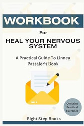 Workbook for Heal Your Nervous System by Linnea Passaler